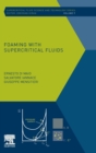 Image for Foaming with supercritical fluids : Volume 9