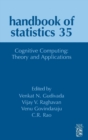 Image for Cognitive computing  : theory and applications : Volume 35