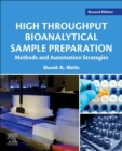 Image for High throughput bioanalytical sample preparation  : methods and automation strategies