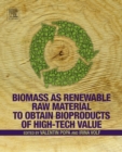 Image for Biomass as renewable raw material to obtain bioproducts of high-tech value