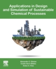 Image for Applications in Design and Simulation of Sustainable Chemical Processes