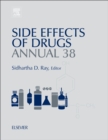 Image for Side effects of drugs annual: a worldwide yearly survey of new data in adverse drug reactions. : Volume 38