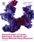 Image for Characterization of liquids, dispersions, emulsions, and porous materials using ultrasound