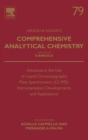 Image for Advances in the Use of Liquid Chromatography Mass Spectrometry (LC-MS): Instrumentation Developments and Applications