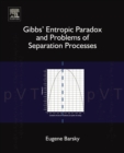 Image for Gibbs&#39; entropic paradox and problems of separation processes