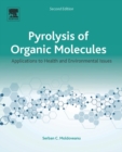 Image for Pyrolysis of organic molecules  : applications to health and environmental issues