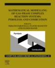 Image for Mathematical modelling of gas-phase complex reaction systems: pyrolysis and combustion