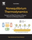 Image for Nonequilibrium thermodynamics  : transport and rate processes in physical, chemical and biological systems