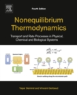 Image for Nonequilibrium thermodynamics: transport and rate processes in physical, chemical and biological systems.