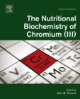 Image for The nutritional biochemistry of chromium(III)