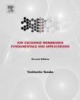 Image for Ion exchange membranes: fundamentals and applications