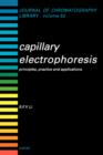 Image for Capillary Electrophoresis : Principles, Practice and Applications : Volume 52