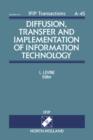 Image for Diffusion, Transfer and Implementation of Information Technology : Volume 45
