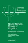 Image for Neural Network Models of Cognition : Biobehavioral Foundations : Volume 121