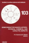 Image for Semiconductor Nanoclusters - Physical, Chemical, and Catalytic Aspects : Volume 103