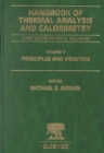 Image for Handbook of Thermal Analysis and Calorimetry : Principles and Practice