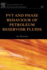 Image for PVT and Phase Behaviour Of Petroleum Reservoir Fluids : Volume 47