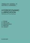 Image for Hydrodynamic Lubrication : Bearings and Thrust Bearings : Volume 33