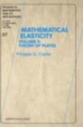 Image for Mathematical Elasticity : Volume II: Theory of Plates : Volume 27