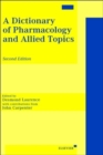 Image for A Dictionary of Pharmacology and Allied Topics
