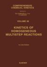 Image for Kinetics of Homogeneous Multistep Reactions : Volume 38