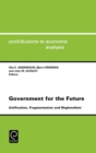 Image for Government for the Future : Unification, Fragmentation and Regionalism