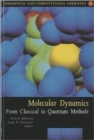 Image for Molecular Dynamics : From Classical to Quantum Methods