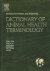 Image for Dictionary of Animal Health Terminology : In English, French, Spanish, German and Latin