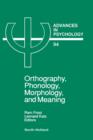 Image for Orthography, Phonology, Morphology and Meaning