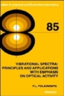 Image for Vibrational Spectra: Principles and Applications with Emphasis on Optical Activity