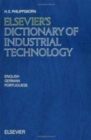 Image for Elsevier&#39;s Dictionary of Industrial Technology : In English, German and Portuguese
