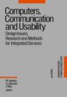 Image for Computers, Communication and Usability : Design Issues, Research and Methods for Integrated Services