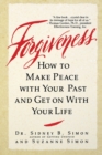 Image for Forgiveness : How to Make Peace With Your Past and Get on With Your Life