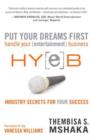 Image for Put your dreams first  : handle your entertainment business