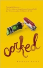 Image for Corked  : a memoir