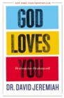 Image for God Loves You : He Always Has--He Always Will