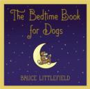 Image for The Bedtime Book for Dogs