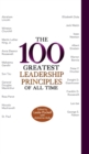 Image for The 100 greatest leadership principles of all time