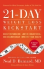Image for 21-Day Weight Loss Kickstart : Boost Metabolism, Lower Cholesterol, and Dramatically Improve Your Health
