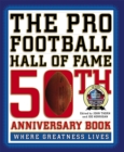 Image for The Pro Football Hall of Fame 50th Anniversary Book
