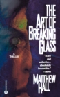 Image for The Art of Breaking Glass