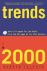 Image for Trends 2000  : how to prepare for and profit from the changes of the 21st century