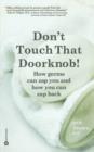 Image for Don&#39;t Touch That Doorknob!