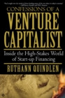 Image for Confessions of a venture capitalist  : inside the high-stakes world of start-up financing