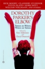 Image for Dorothy Parker&#39;s elbow  : tattoos on writers, writers on tattoos