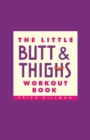 Image for The Little Butt And Thighs Workout Book