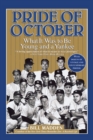 Image for Pride of October : What It Was to Be Young and a Yankee