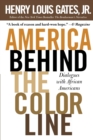 Image for America Behind The Color Line : Dialogues with African Americans