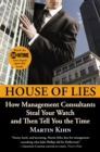 Image for House of lies  : how management consultants steal your watch and then tell you the time