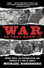 Image for War as they knew it  : Woody Hayes, Bo Schembechler and America in a time of unrest
